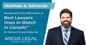 Matthew A. Edmonds - Recognized in the 2026 edition Best Lawyers: Ones to Watch in Canada™ for his work in real estate law